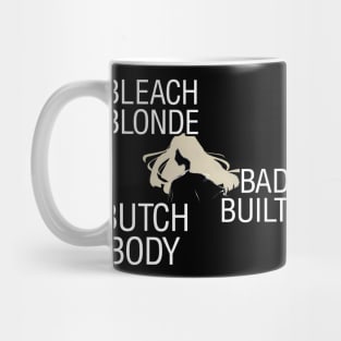 Bleach-Blonde-Bad-Built-Butch-Body Mug